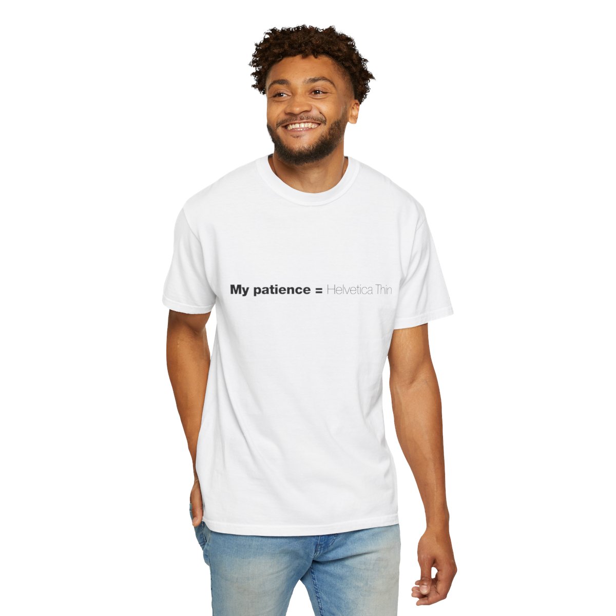 My Patience is Helvetica Thin - Unisex T-shirt - Image 9