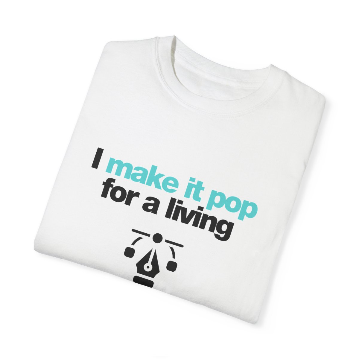 Make it Pop - Unisex T-shirt - Image 15