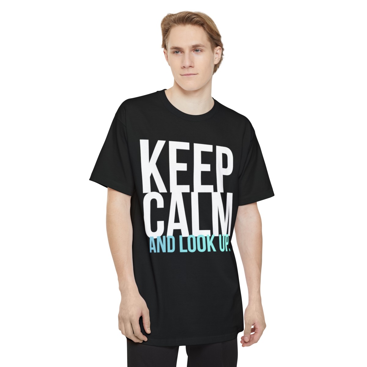 Bold Statement Beefy-T® T-Shirt - Keep Calm and Look Up - Image 3