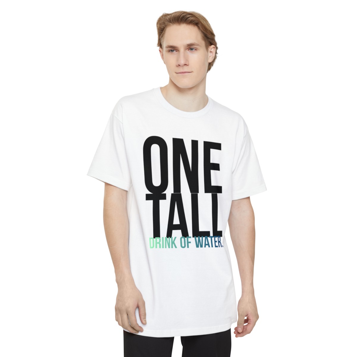 Bold Statement Beefy-T® T-Shirt - Tall Drink of Water - Image 3