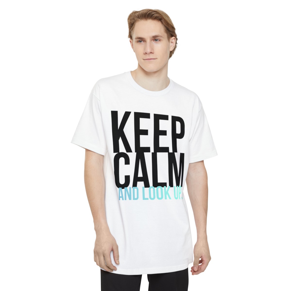 Bold Statement Beefy-T® T-Shirt - Keep Calm and Look Up - Image 9