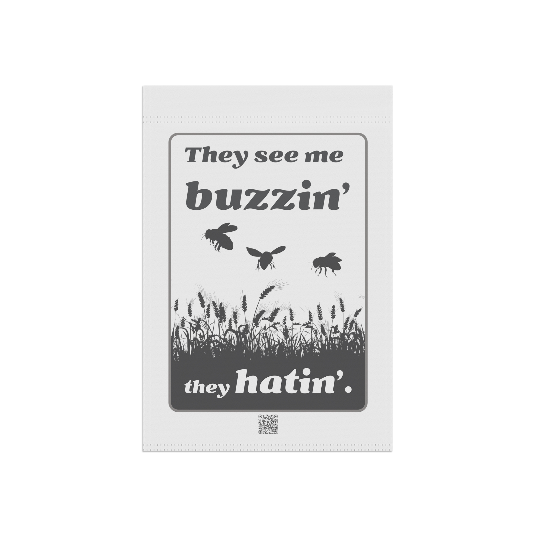 Garden Banner - They see me buzzin' - Image 3
