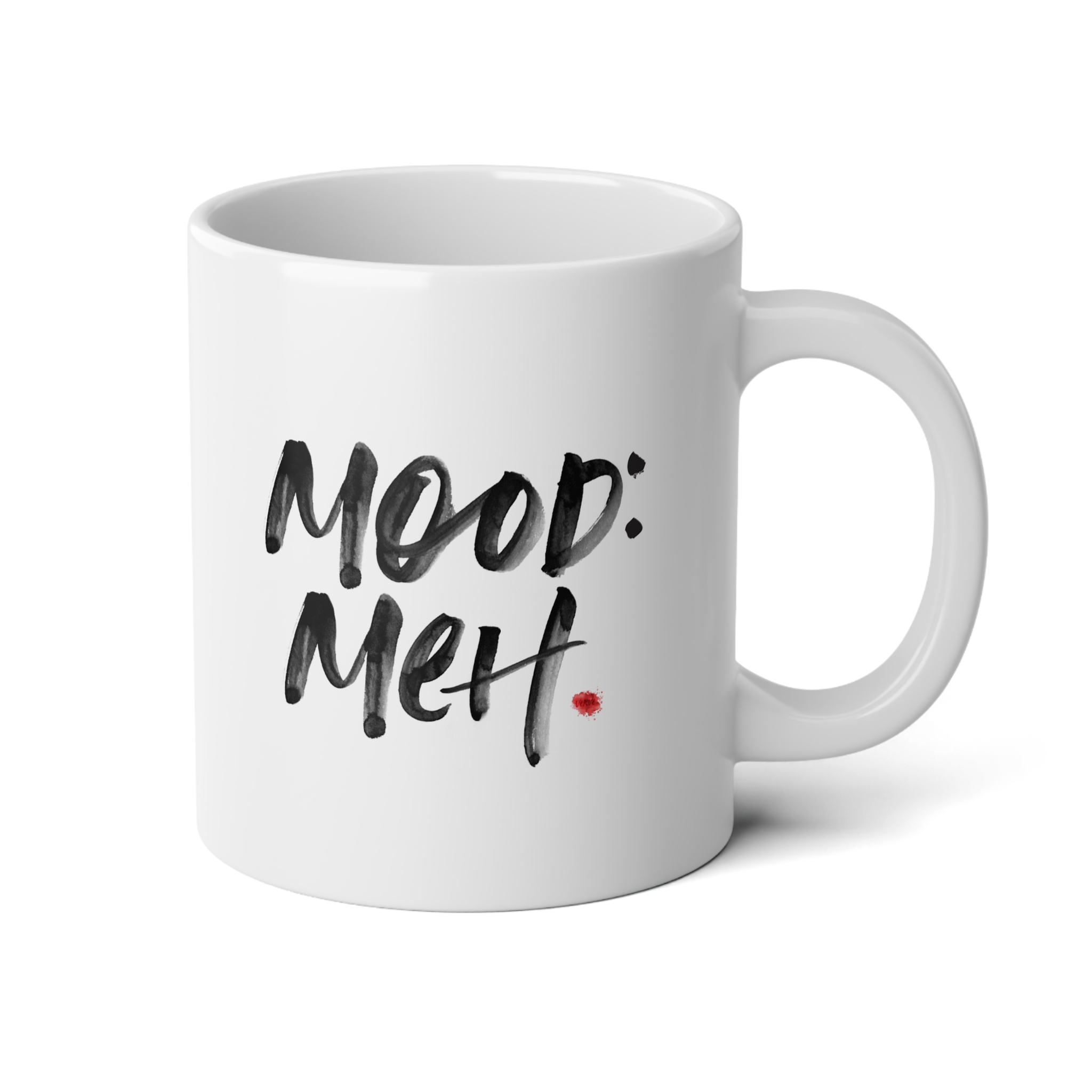 Mood is Meh - Jumbo Mug 20oz