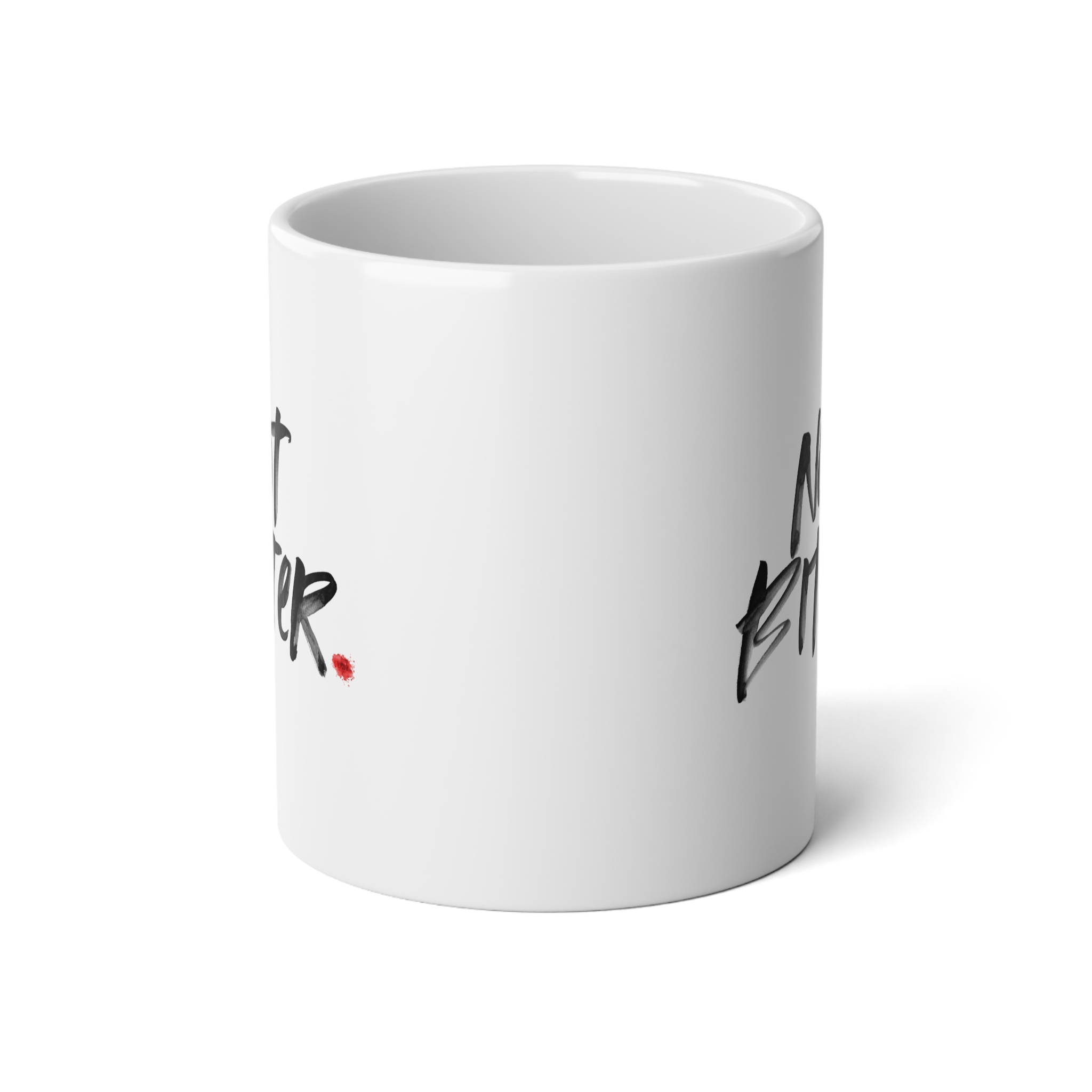 Not Bitter - Jumbo Mug 20oz - Image 2